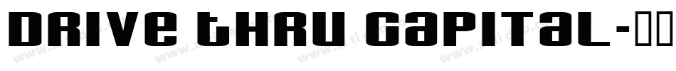 Drive Thru Capital字体转换